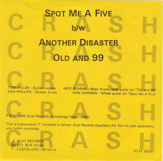 Crash (22) : Spot Me A Five (7", Num)