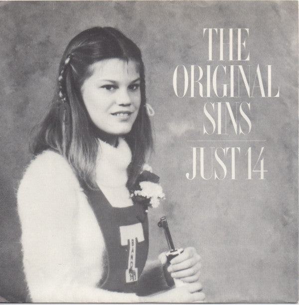 The Original Sins : Just 14 (7")