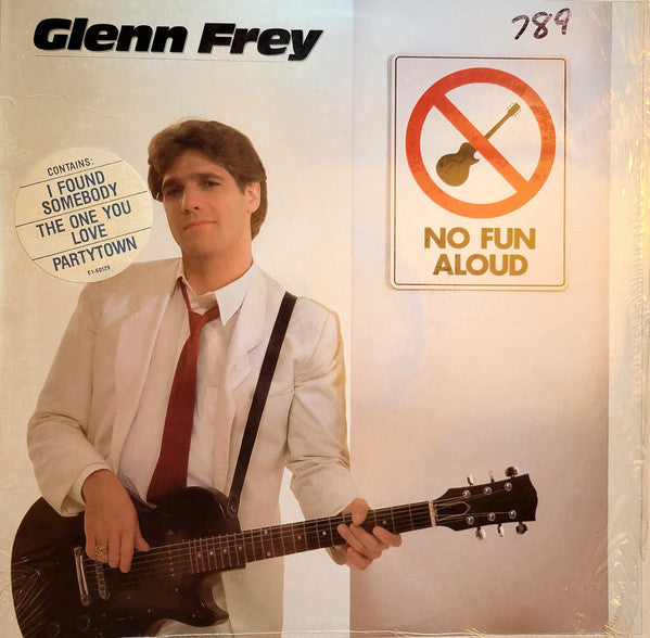 Glenn Frey : No Fun Aloud (LP, Album, SP )