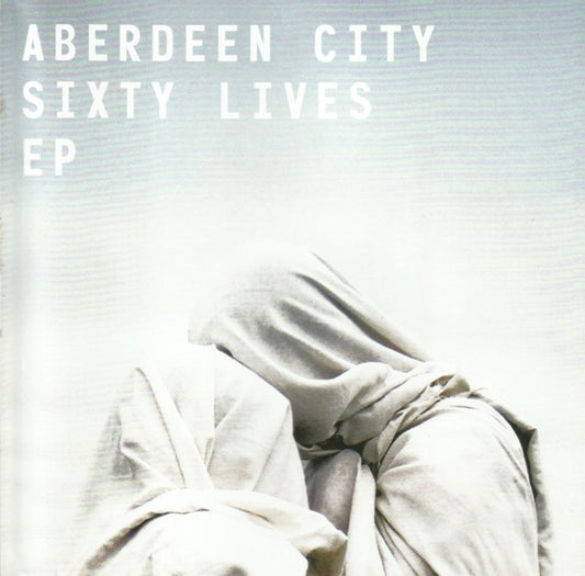 Aberdeen City : Sixty Lives EP (CD, EP)