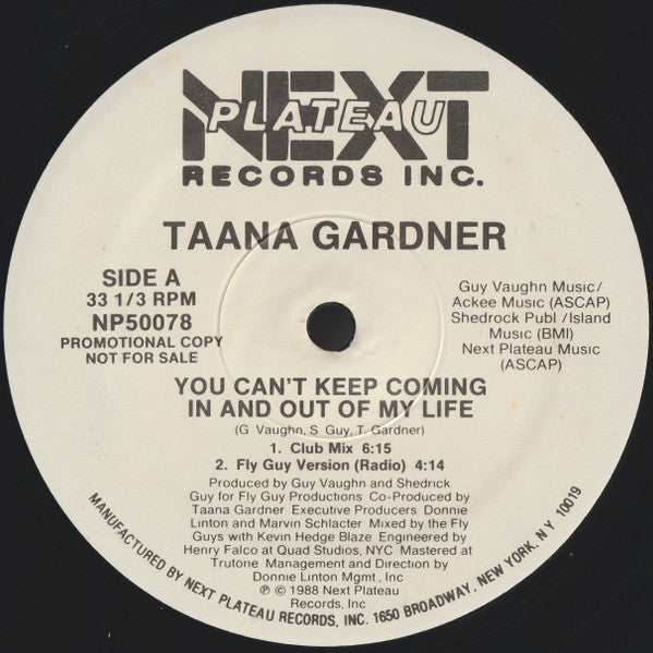 Taana Gardner : You Can't Keep Coming In And Out Of My Life (12", Promo)