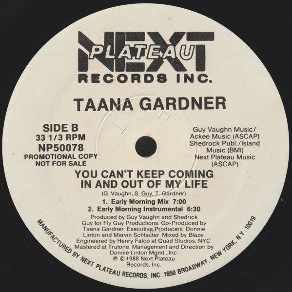 Taana Gardner : You Can't Keep Coming In And Out Of My Life (12", Promo)