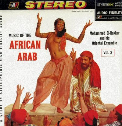 Mohammed El-Bakkar & His Oriental Ensemble : Music Of The African Arab Vol. 3 (LP, Album)