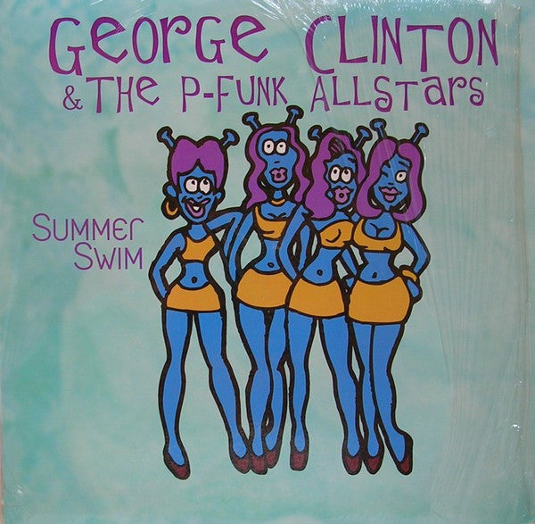 George Clinton & The P-Funk Allstars* : Summer Swim (12")