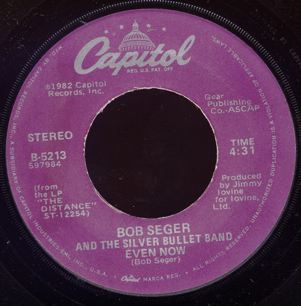 Bob Seger And The Silver Bullet Band : Even Now (7", Single)