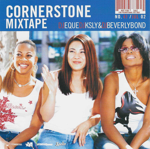 DJ Eque, DJ KSly & DJ Beverly Bond, Various : Cornerstone Mixtape - July 2002 #41 (CD, Mixed, Mixtape, Promo + CD, Comp, Promo)