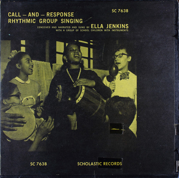 Ella Jenkins : Call - And - Response: Rhythmic Group Singing (LP, Album)