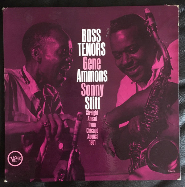 Gene Ammons / Sonny Stitt : Boss Tenors: Straight Ahead From Chicago August 1961 (LP, Album, Mono)