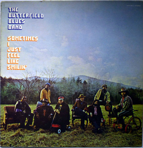 The Paul Butterfield Blues Band : Sometimes I Just Feel Like Smilin' (LP, Album, San)