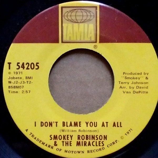 Smokey Robinson & The Miracles* : I Don't Blame You At All (7", Single, ARP)