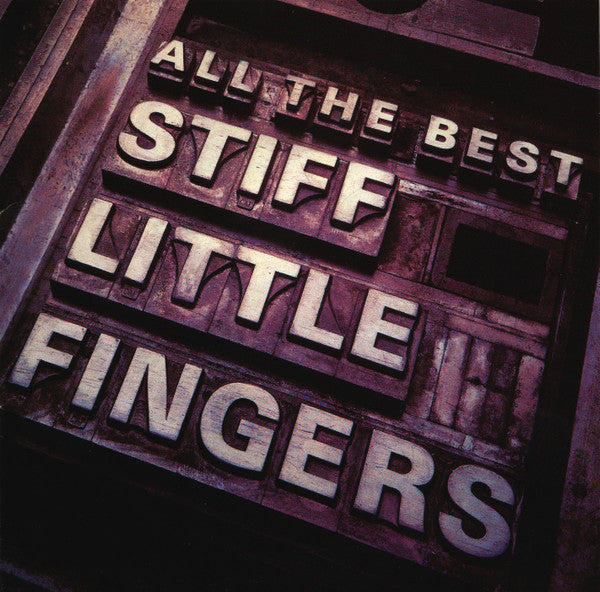 Stiff Little Fingers : All The Best (2xCD, Comp)