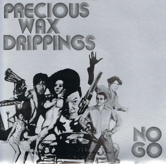 Precious Wax Drippings : No Go (7", Single, Yel)