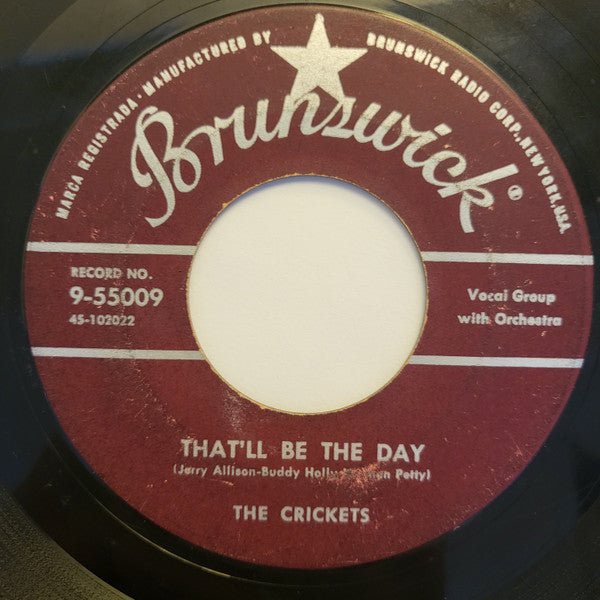 The Crickets (2) : That'll Be The Day / I'm Lookin' For Someone To Love (7", Single, Ric)
