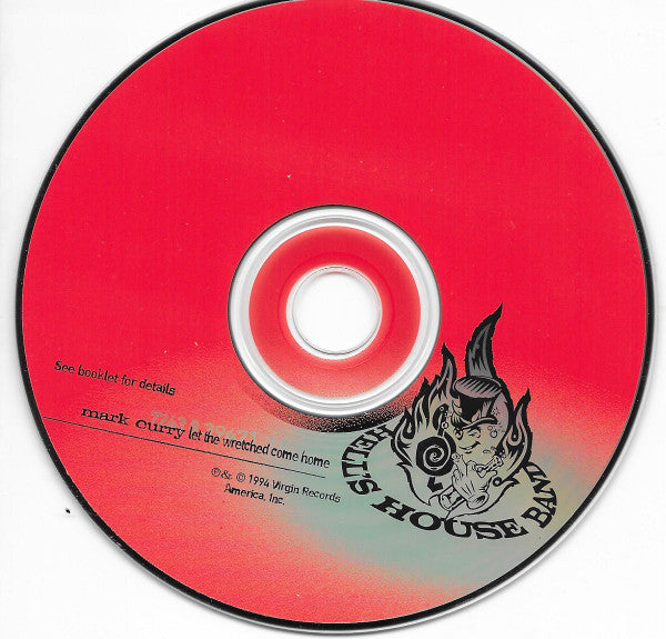 Mark Curry (2) : Let The Wretched Come Home (CD, Album)