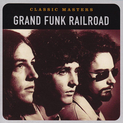 Grand Funk Railroad : Classic Masters (CD, Comp, RM)