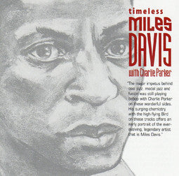 Miles Davis With Charlie Parker : Timeless (CD, Comp)
