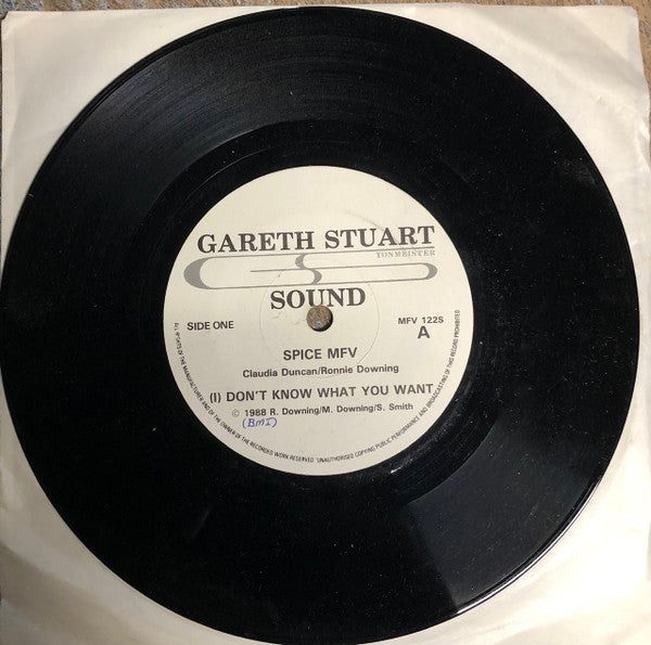 Spice MFV : Don't Know What You Want (7")
