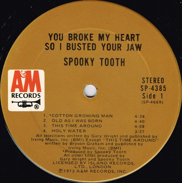 Spooky Tooth : You Broke My Heart So I Busted Your Jaw (LP, Album, Ter)