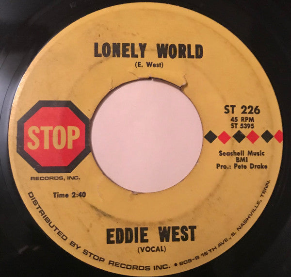 Eddie West (4) : Lonely World / Don't Sing Me Songs About Mary (7")