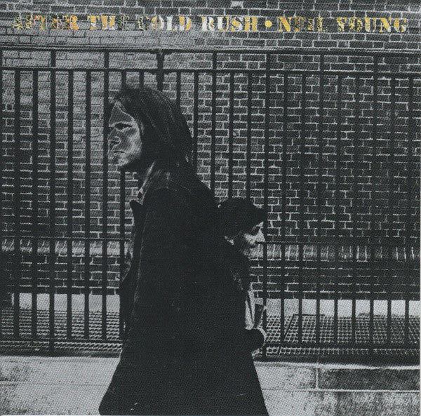 Neil Young : After The Gold Rush (CD, Album, RE, Com)