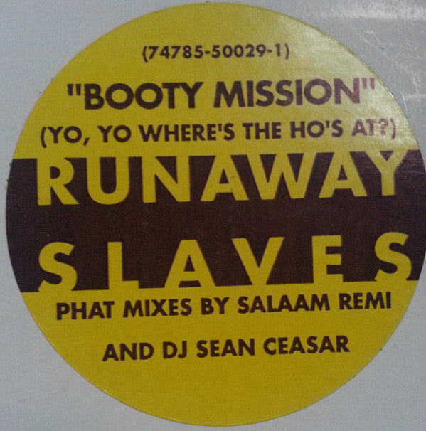 Runaway Slaves : Booty Mission (Yo, Yo Where The Ho's At?) (12", Promo)