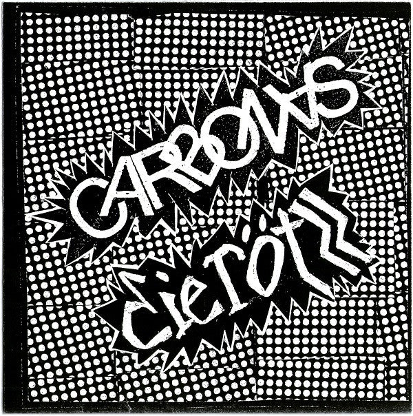 Carbonas / Die Rötzz : Carbonas / Die Rötzz (7")