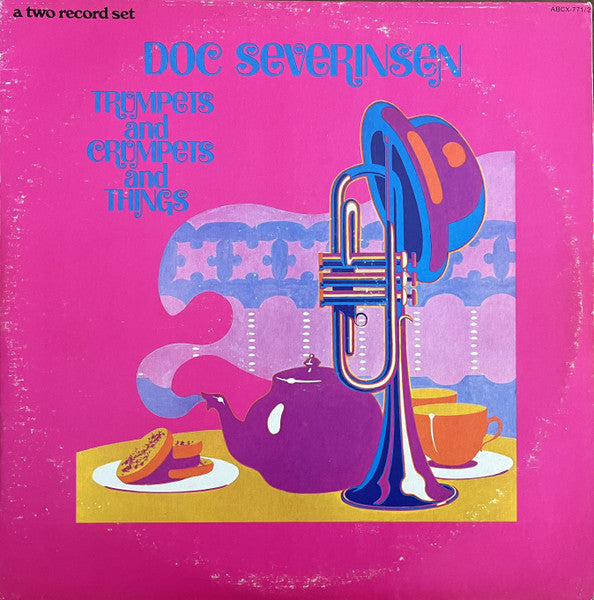Doc Severinsen : Trumpets And Crumpets And Things (2xLP, Album, Comp, Gat)