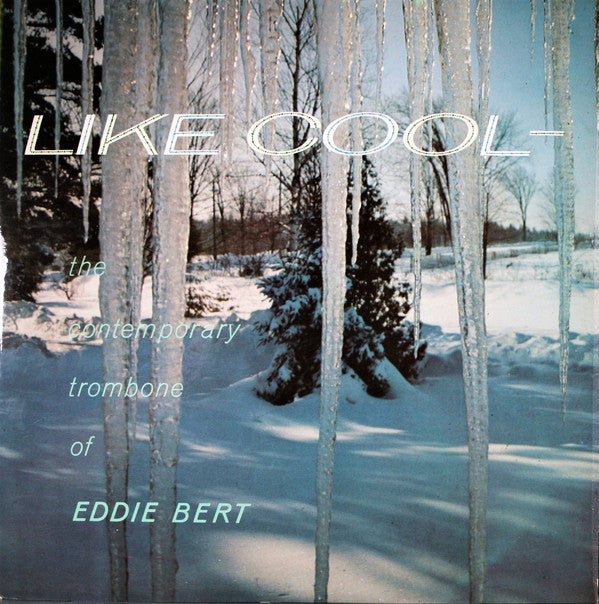 Eddie Bert : Like Cool (LP, Album, RE)