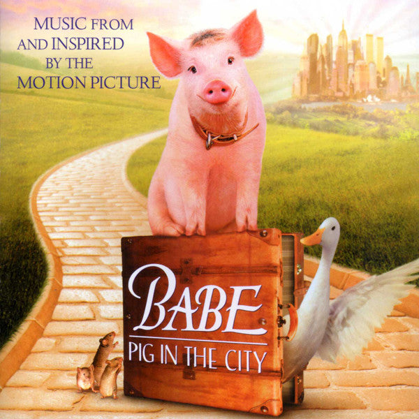 Various : Babe: Pig In The City (Music From And Inspired By The Motion Picture) (CD, Album)