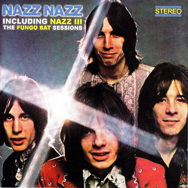 Nazz : Nazz Nazz - Including Nazz III - The Fungo Bat Sessions (2xCD, Comp)