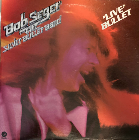 Bob Seger & The Silver Bullet Band* : Live Bullet (2xLP, Album, Jac)