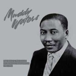 Muddy Waters : The Voice & The Guitar Of McKinley Morganfield 1947-1954 (2xLP, Comp)