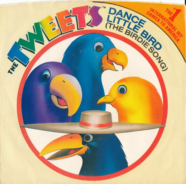 The Tweets : Dance Little Bird (The Birdie Song) (7", Single, Styrene, Com)