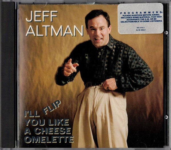 Jeff Altman : I'll Flip You Like A Cheese Omelette (CD, Promo)