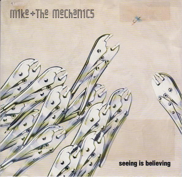 Mike & The Mechanics : Seeing Is Believing (7", Single)