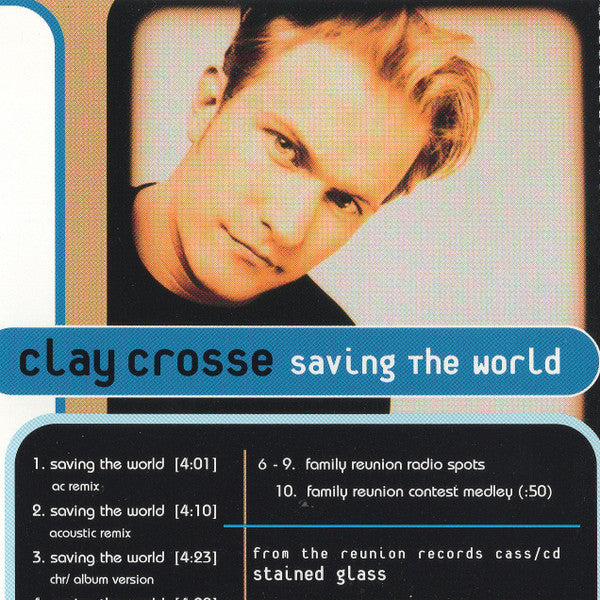Clay Crosse : Saving The World (CD, Single, Promo)