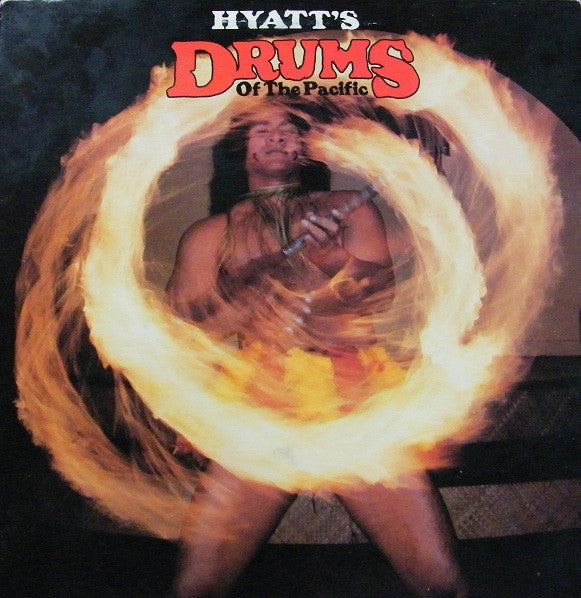 Hyatt's Drums Of The Pacific, Francis Kamahele : Hyatt's Drums Of The Pacific (LP)