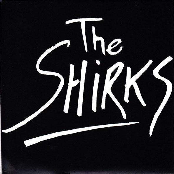 The Shirks : The Shirks (7")