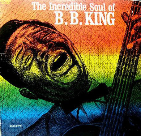 B.B. King : The Incredible Soul Of B.B. King (LP, Album, RE, Gat)