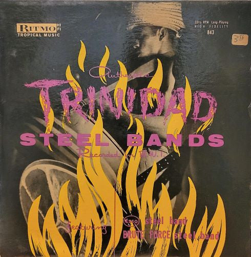 Esso Steel Band* / Brute Force Steel Band* : Trinidad Steel Bands (LP)