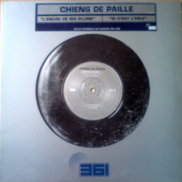 Chiens De Paille : L'Encre De Ma Plume (12")