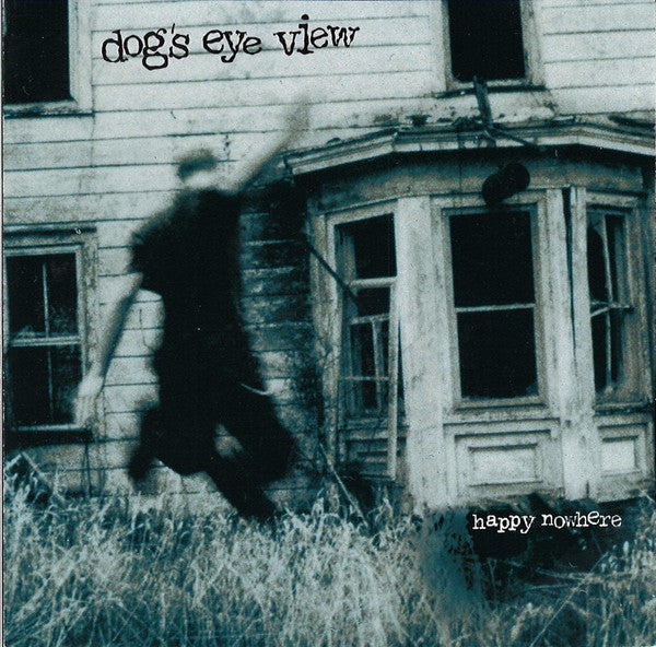 Dog's Eye View : Happy Nowhere (CD, Album)