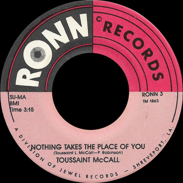 Toussaint McCall : Nothing Takes The Place Of You / Shimmy (7", Single)