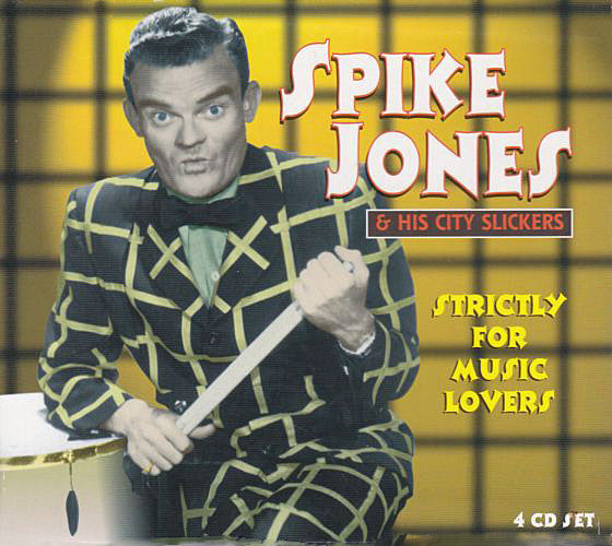 Spike Jones And His City Slickers : Strictly For Music Lovers (4xCD, Comp + Box, RE)