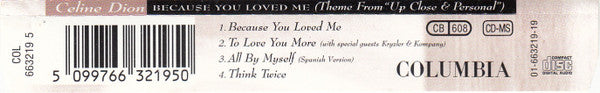 Celine Dion* : Because You Loved Me (Theme From Up Close & Personal) (CD, Maxi)