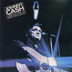 Johnny Cash : I Would Like To See You Again (LP, Album)