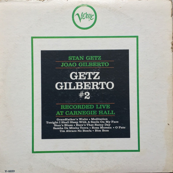 Stan Getz – Joao Gilberto* : Getz / Gilberto #2 (Recorded Live At Carnegie Hall) (LP, Album, Mono, RP, MGM)