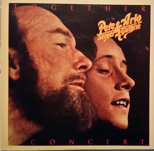Pete Seeger & Arlo Guthrie : Pete Seeger & Arlo Guthrie Together In Concert (2xLP, Album, RP, Win)