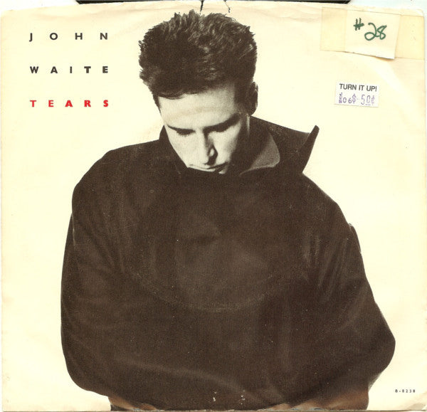 John Waite : Tears (7")