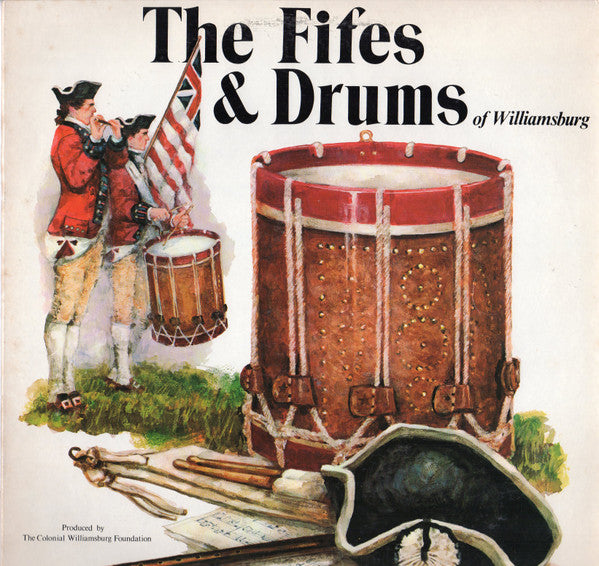 The Fifes & Drums : The Fifes & Drums Of Williamsburg (LP)